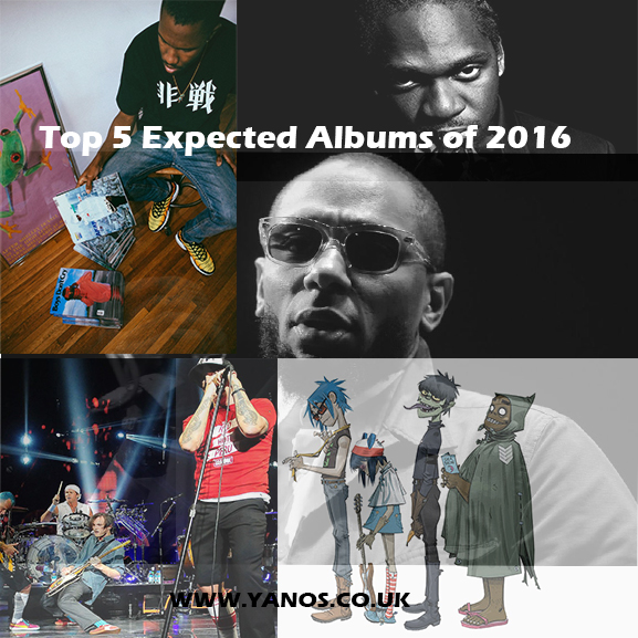 Top 5 Expected albums of 2016 | YANOS
